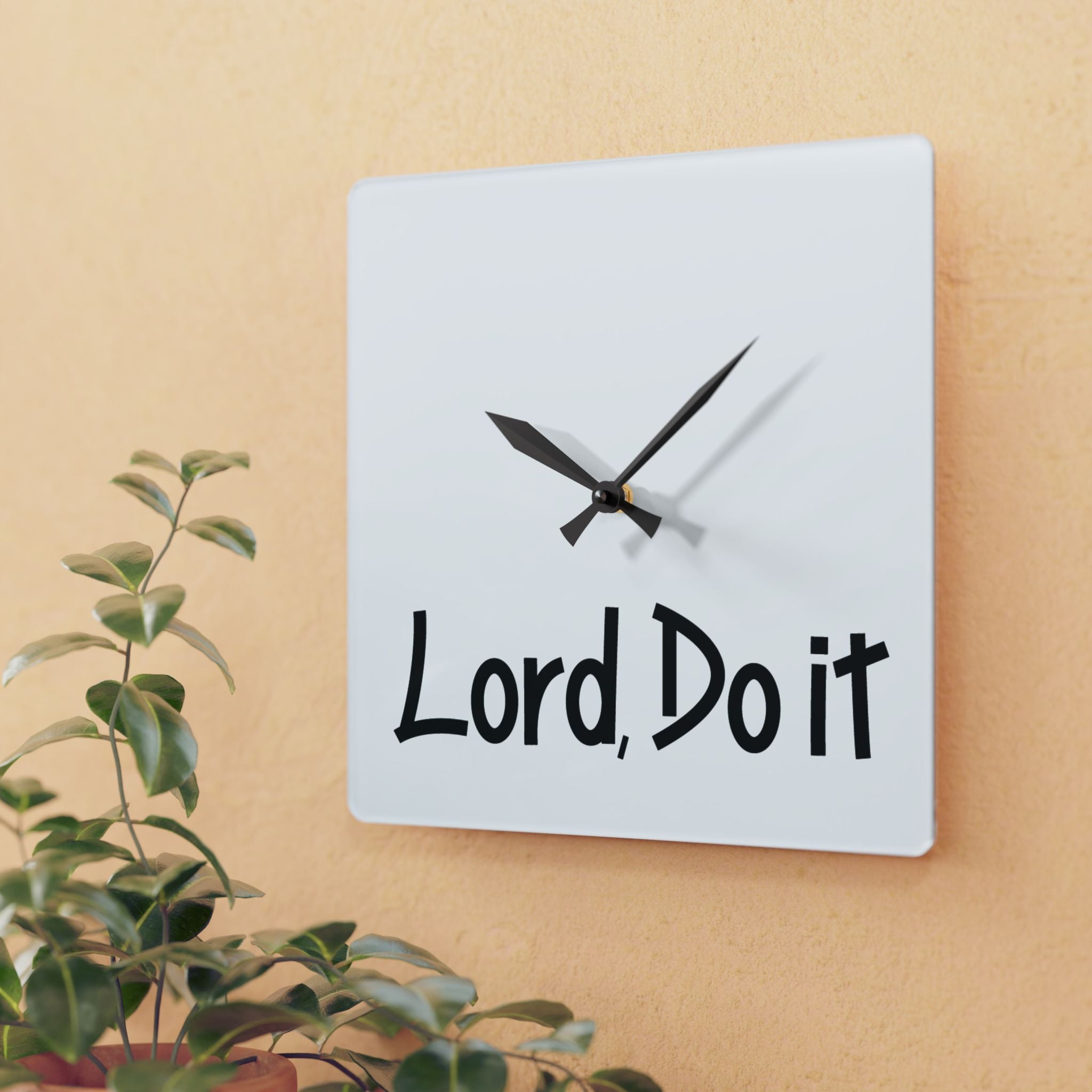 Lord, Do it! Acrylic Wall Clock  – Modern Home Decor for Faith-Inspired Spaces