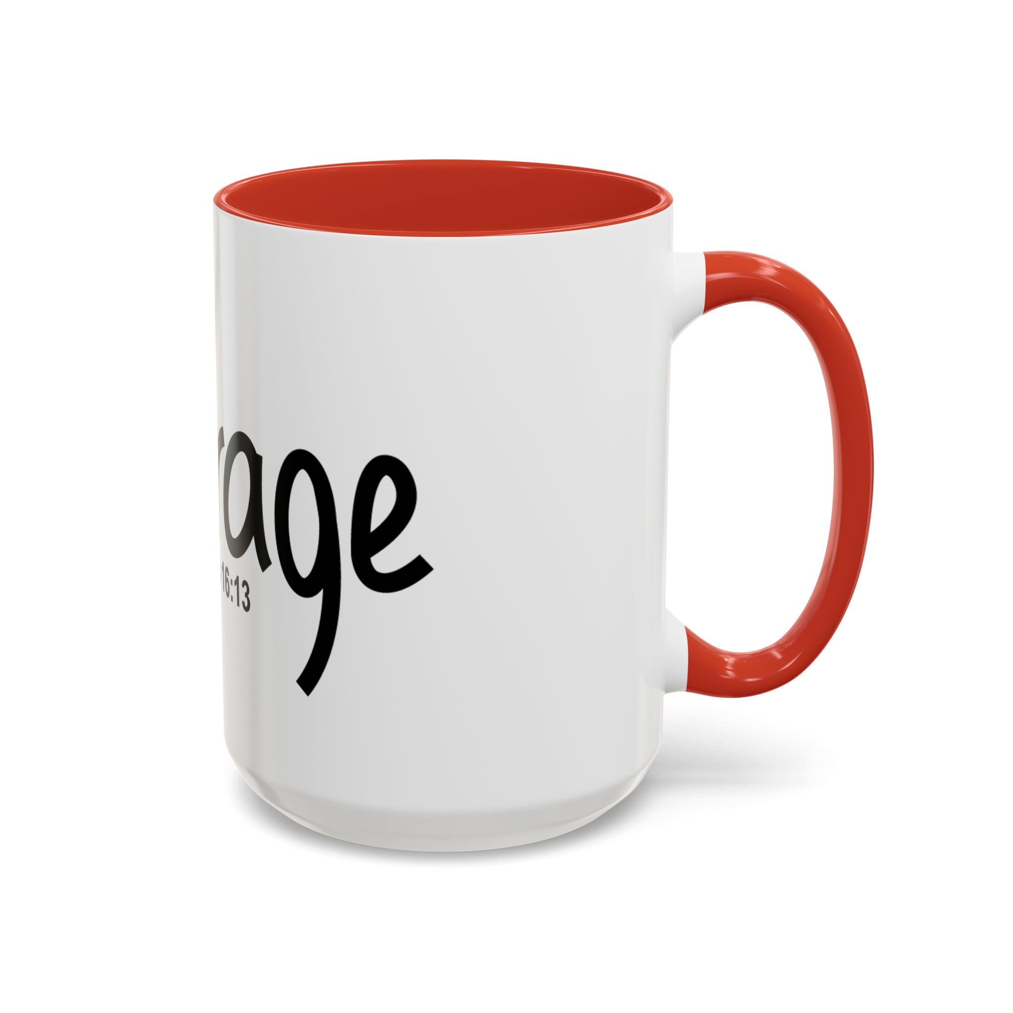 Courage Inspirational 15oz Mug (1 Corinthians 16:13)