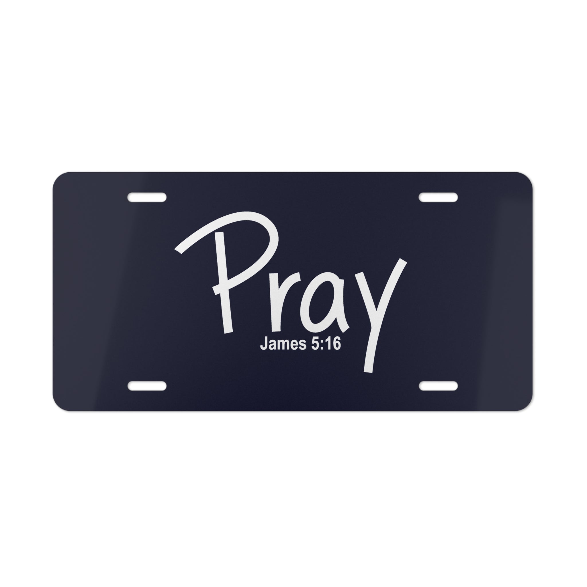 Vanity Plate-Pray (James 5:16)