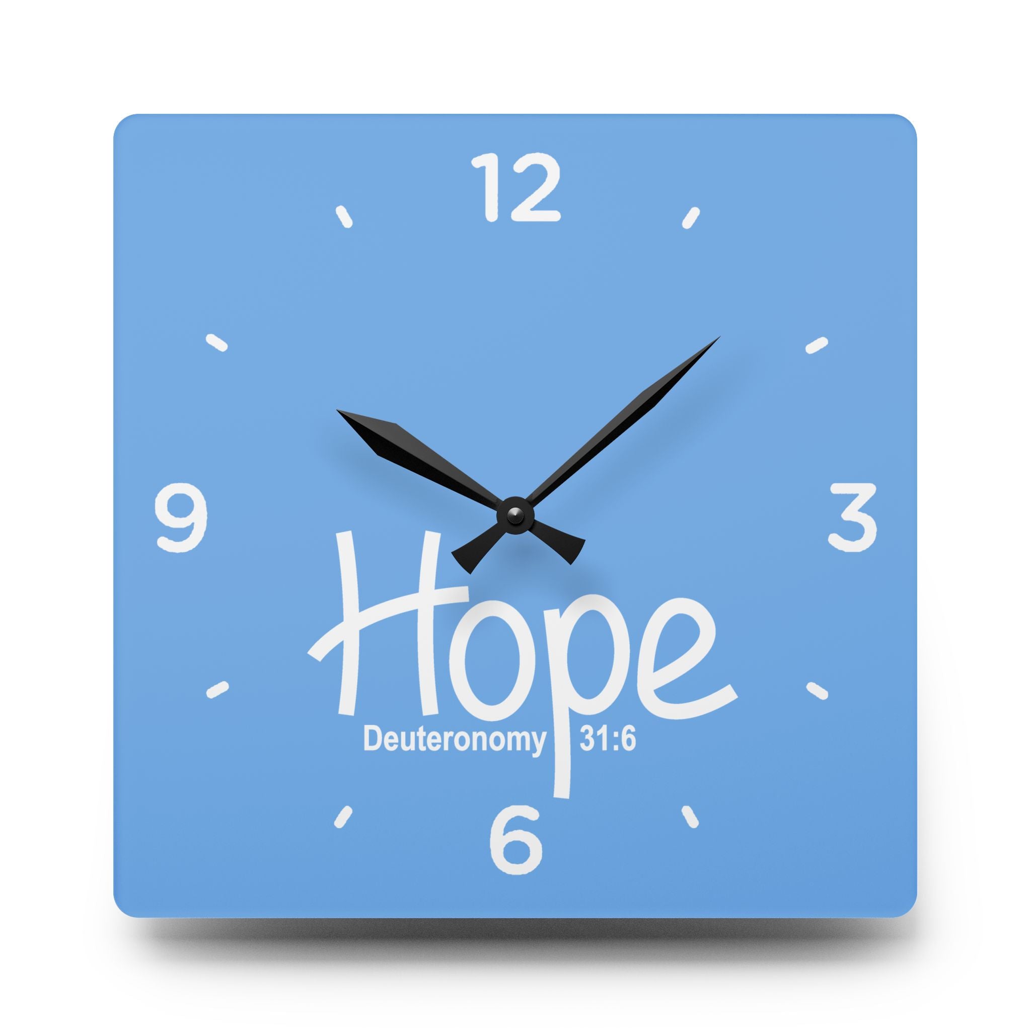 Hope Acrylic Wall Clock – Deuteronomy 31:6 Inspirational Scripture Clock