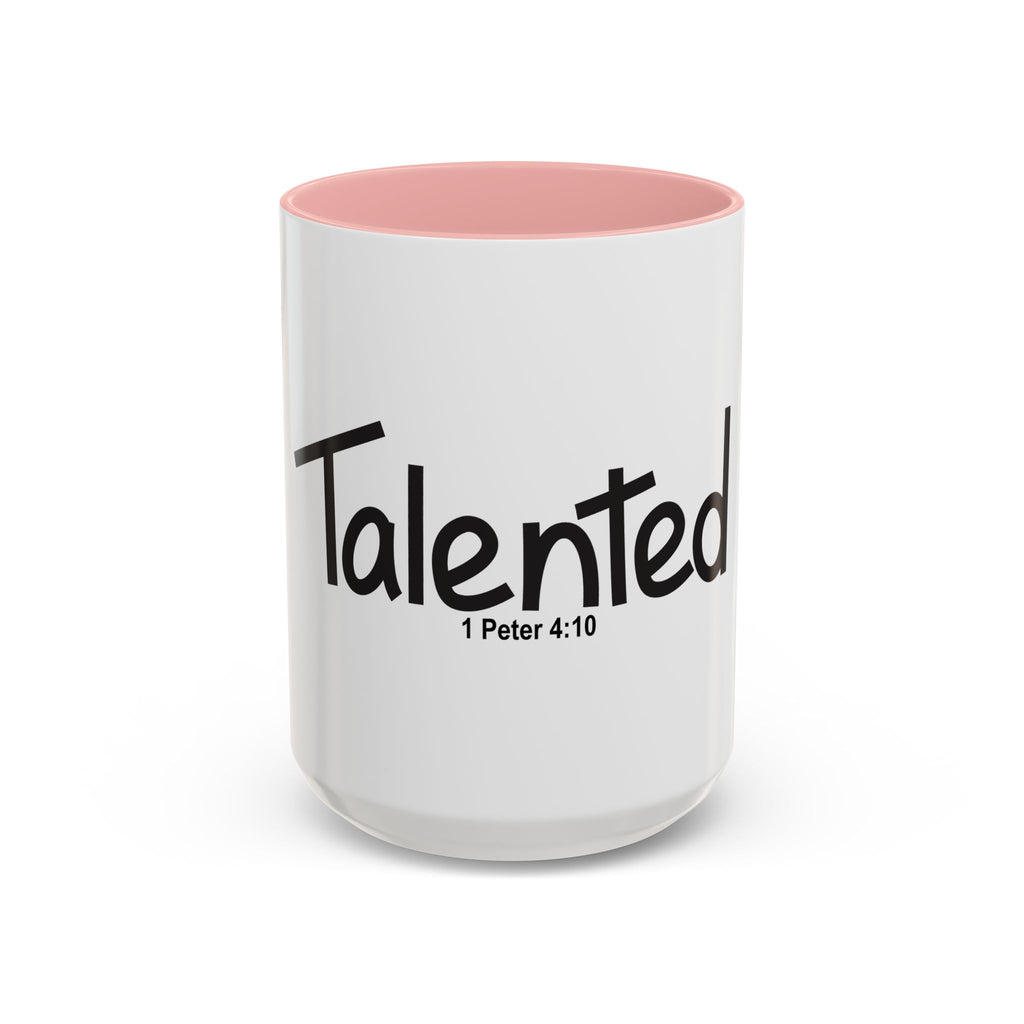 Talented Inspirational 15oz Mug (1 Peter 4:10)