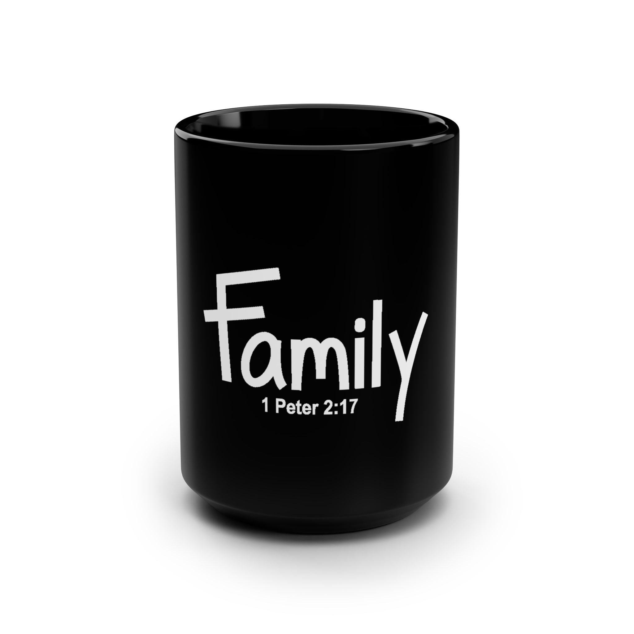 Family 1 Peter 2:17 Black Coffee Mug – Christian Scripture 15oz