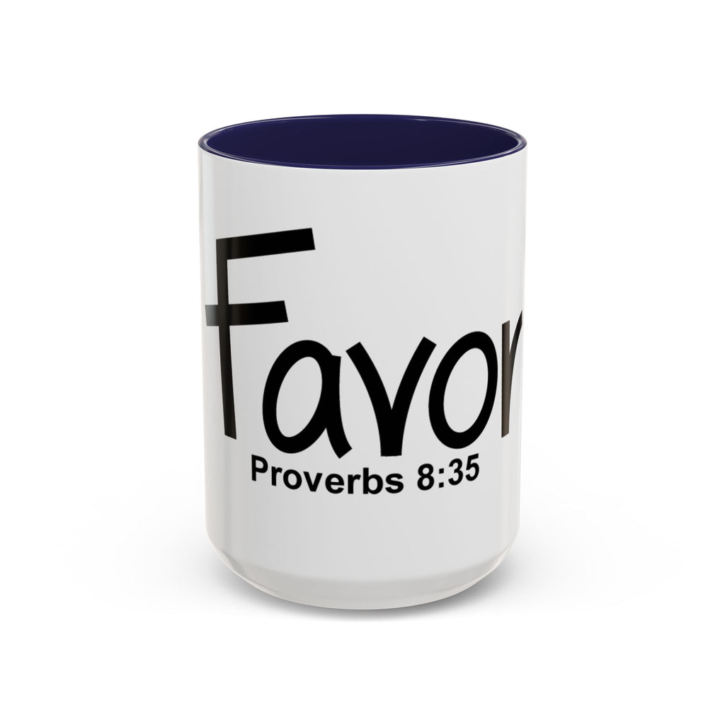 Favor Inspirational 15oz Mug (Proverbs 8:35)