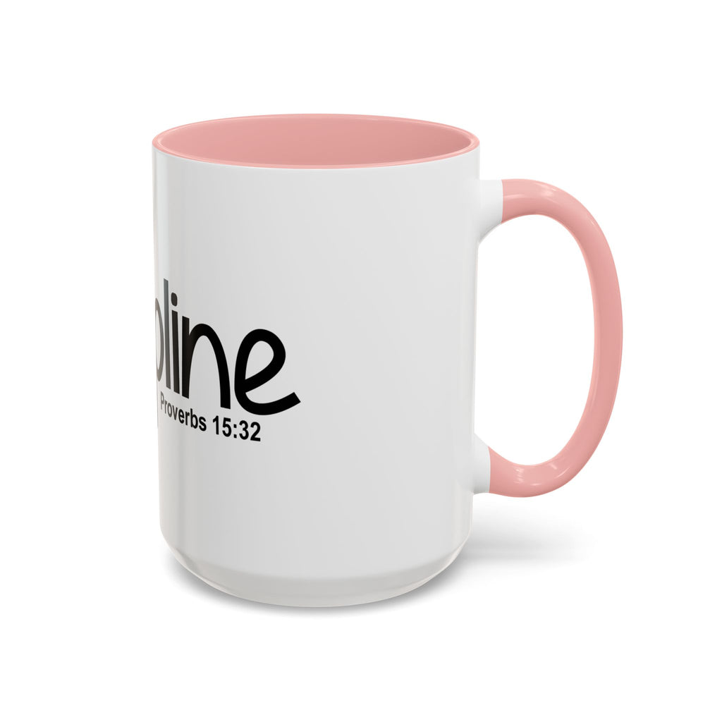 Discipline Inspirational 15oz Mug (Proverbs 15:32)