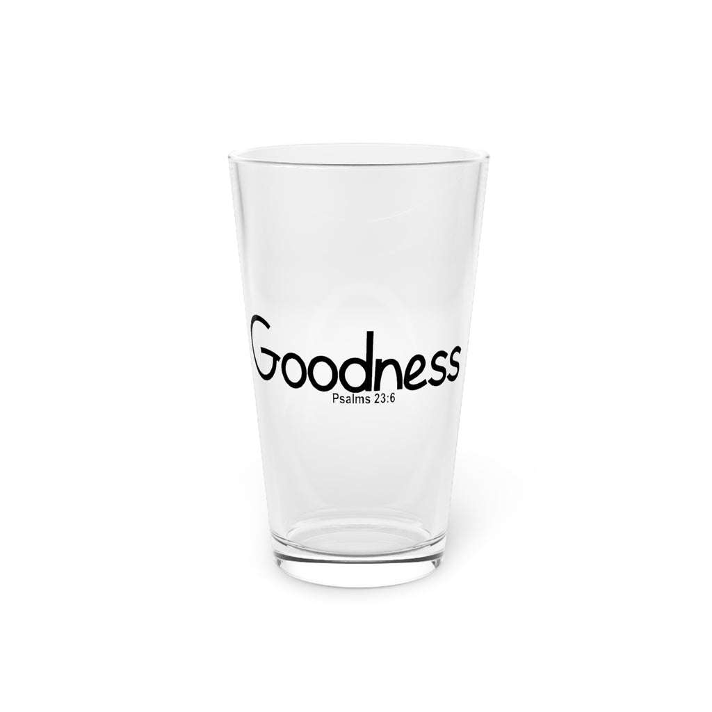 16oz Pint Glass-Goodness
