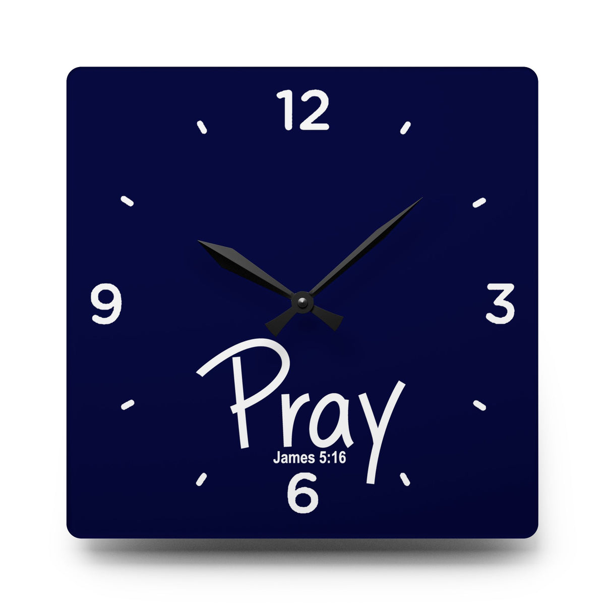 Pray Acrylic Wall Clock – James 5:16 Inspirational Scripture Clock