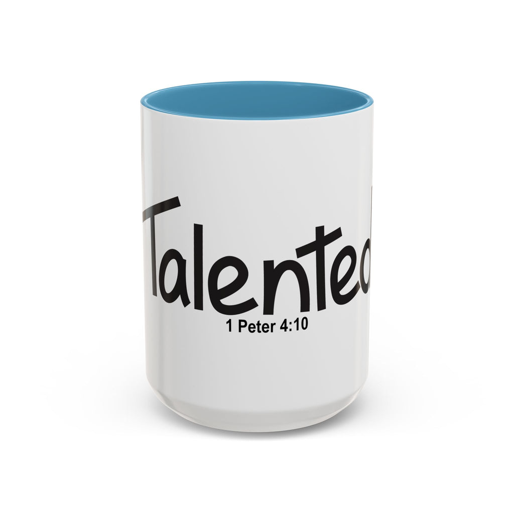 Talented Inspirational 15oz Mug (1 Peter 4:10)