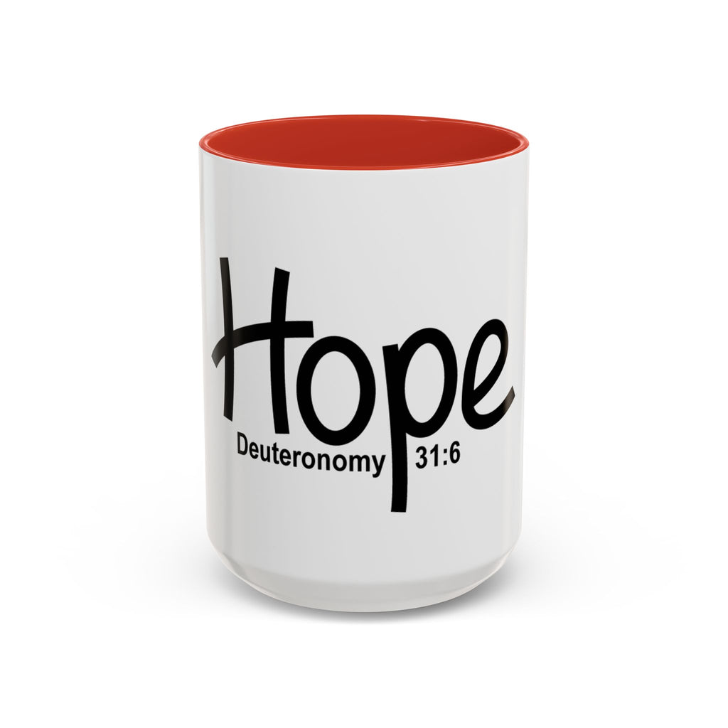 Hope Inspirational 15oz Mug (Deuteronomy 31:6)