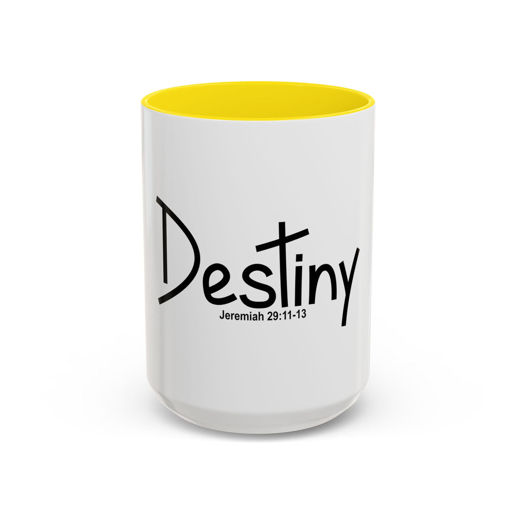 Destiny Coffee Mug — Jeremiah 29:11-13 Inspirational Accent Mug
