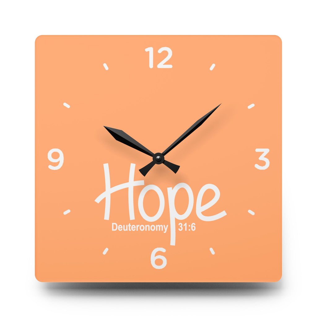 Hope Acrylic Wall Clock – Deuteronomy 31:6 Inspirational Scripture Clock
