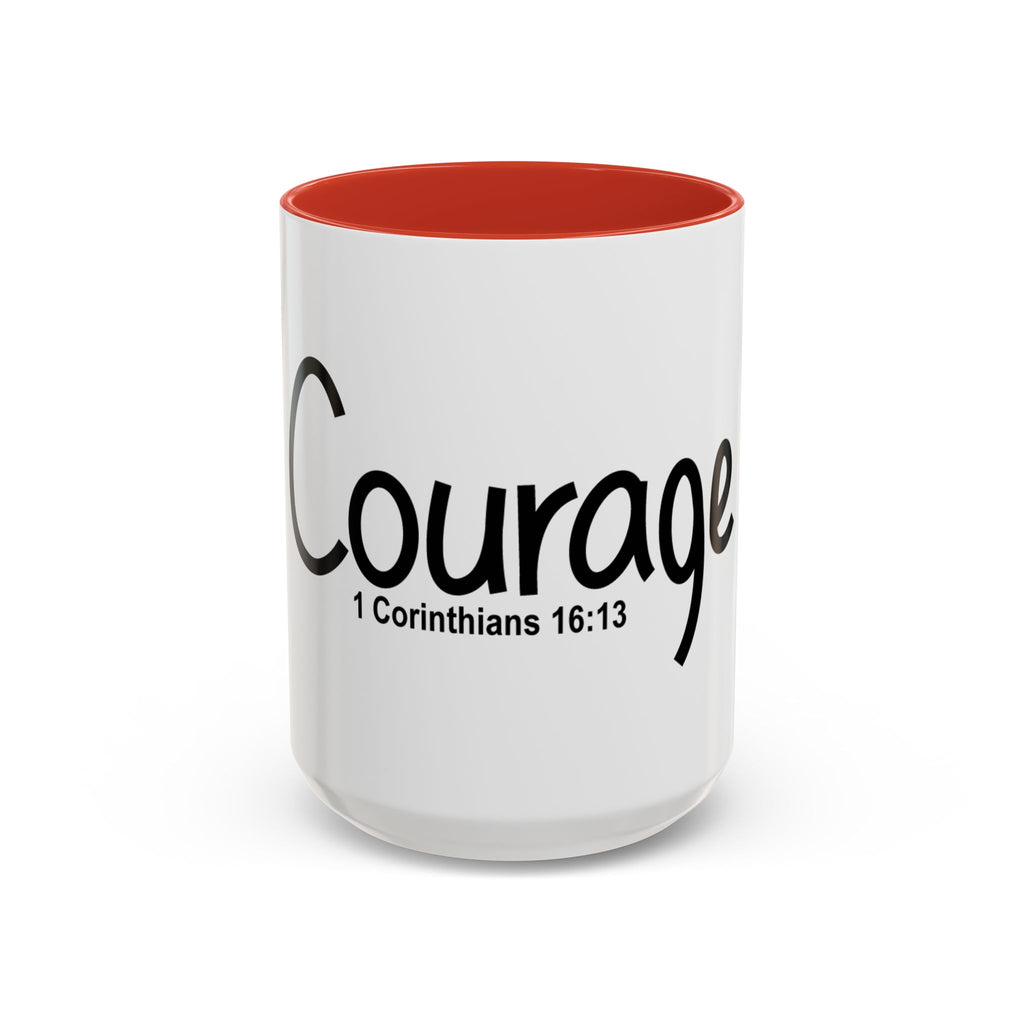 Courage Inspirational 15oz Mug (1 Corinthians 16:13)