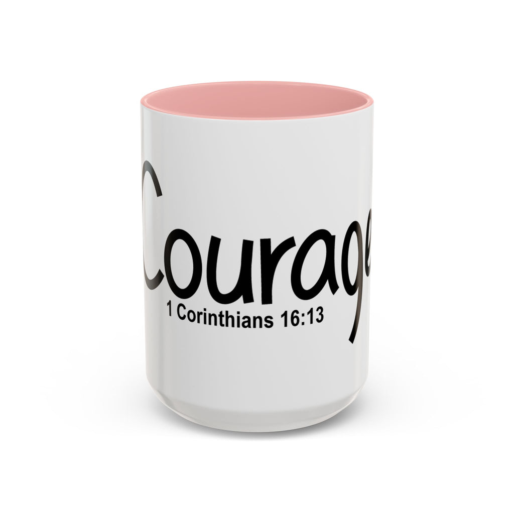 Courage Inspirational 15oz Mug (1 Corinthians 16:13)