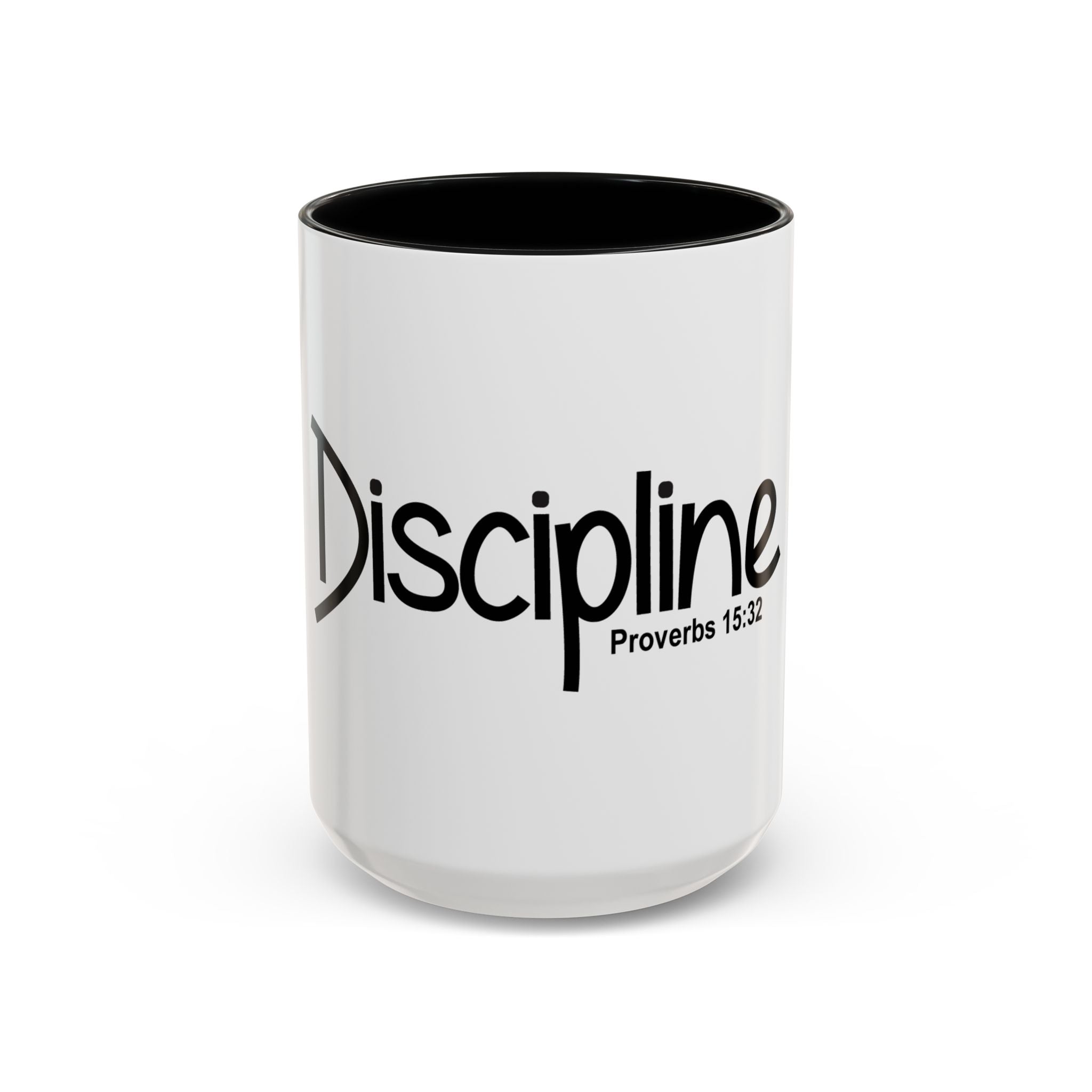 Discipline Inspirational 15oz Mug (Proverbs 15:32)