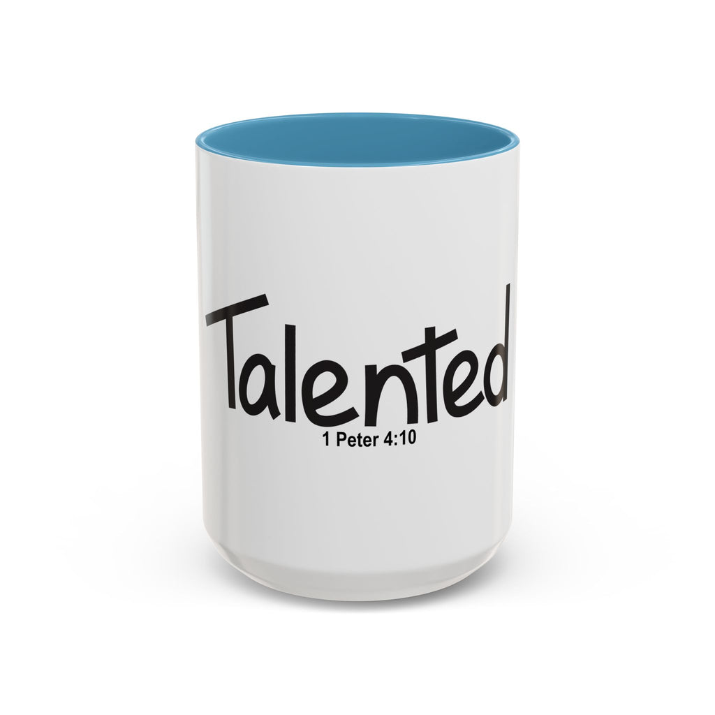 Talented Inspirational 15oz Mug (1 Peter 4:10)