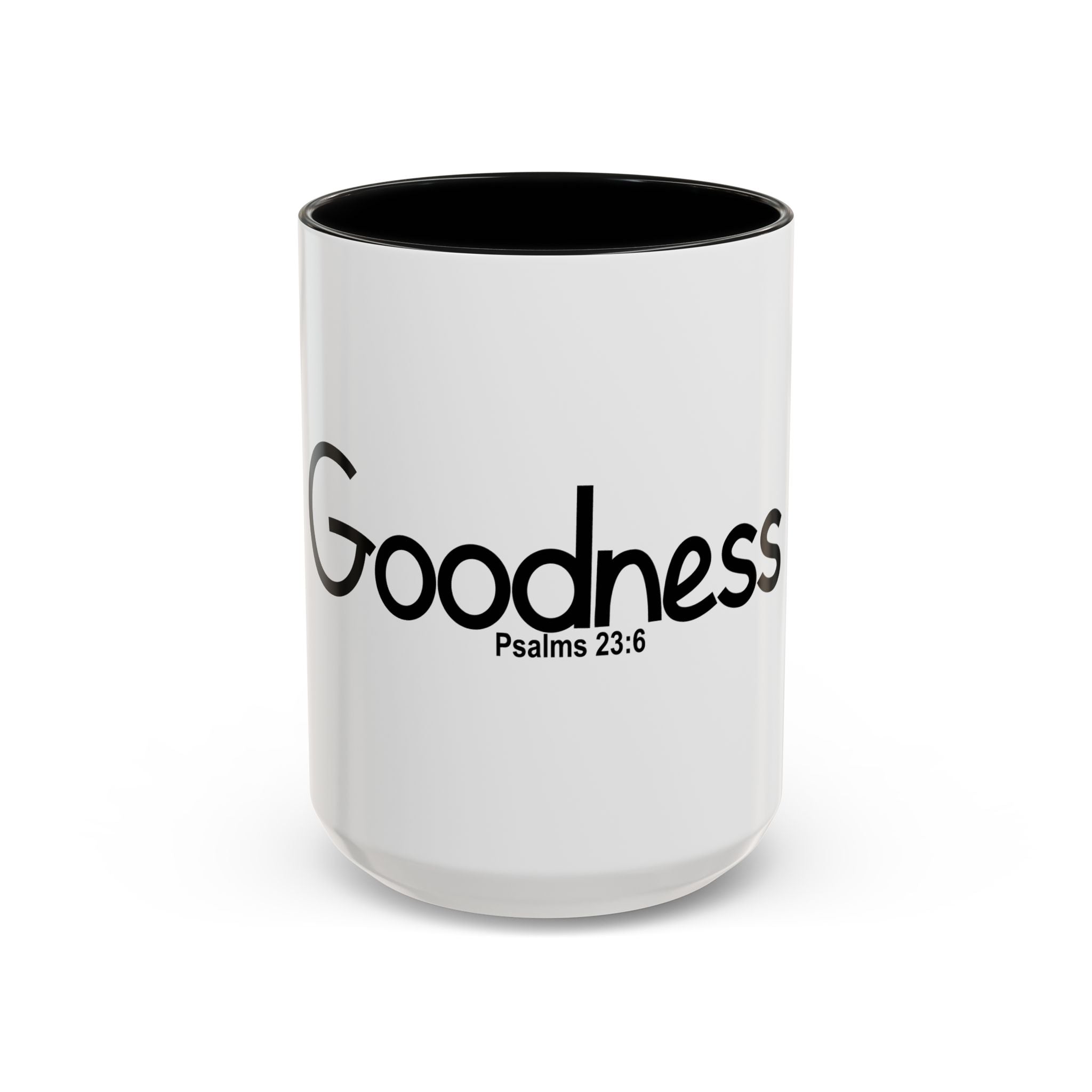 Goodness Inspirational 15oz Accent Mug (Psalms 23:6)