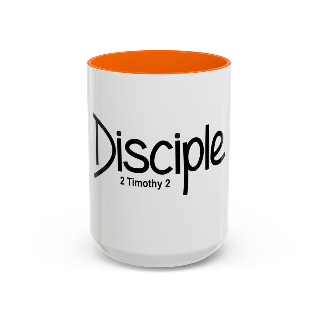 Disciple Coffee Mug – 'Disciple 2 Timothy 2' Christian Scripture Accent Mug (11/15oz)