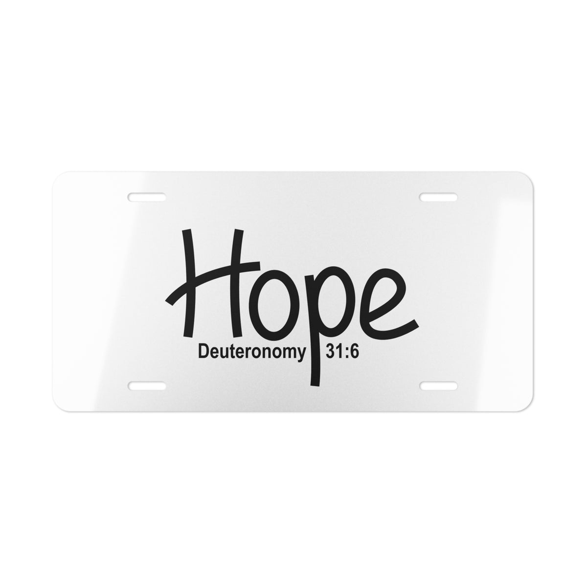 Vanity Plate-Hope (Deuteronomy 31:6)