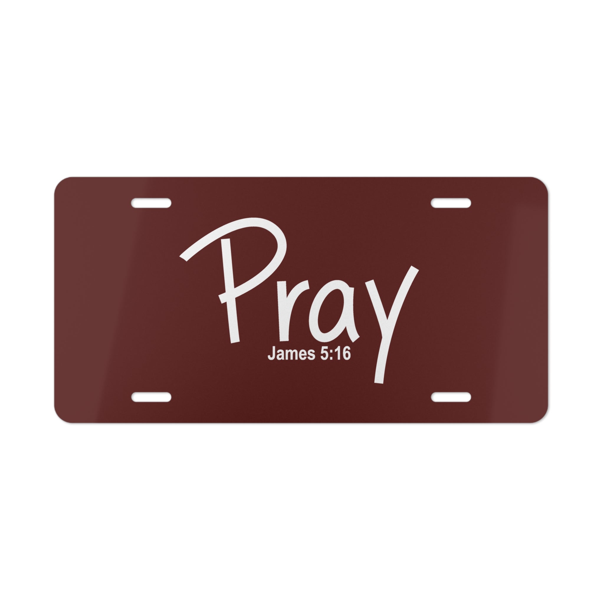 Vanity Plate-Pray (James 5:16)