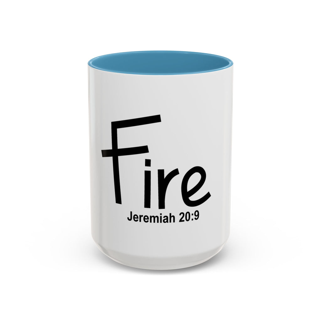 Fire Inspirational 15oz Mug (Jeremiah 20:9)