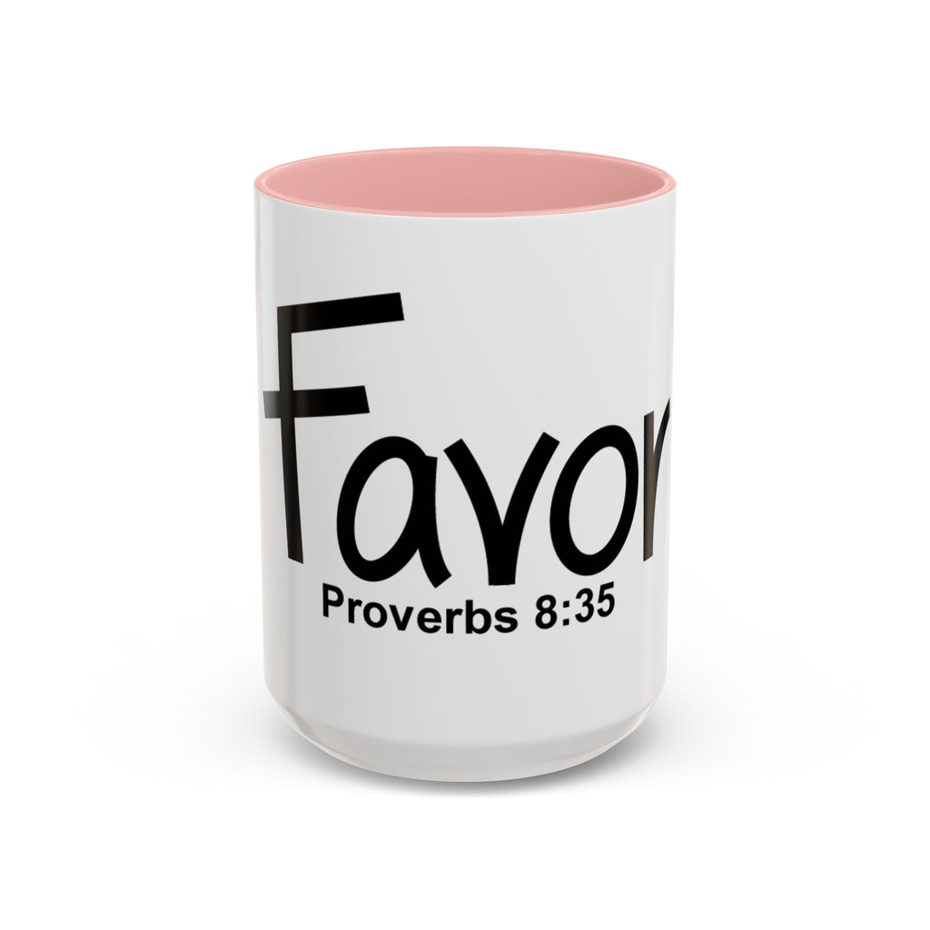 Favor Inspirational 15oz Mug (Proverbs 8:35)