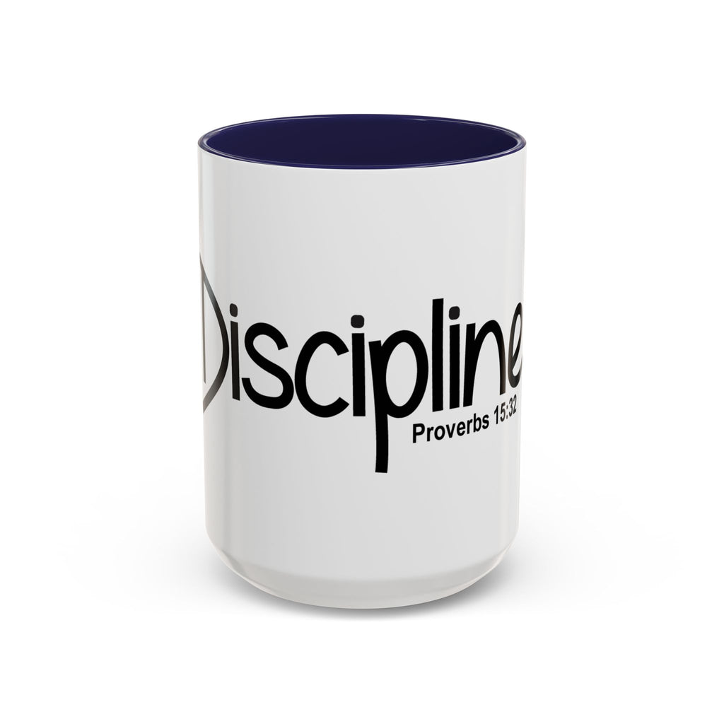 Discipline Inspirational 15oz Mug (Proverbs 15:32)