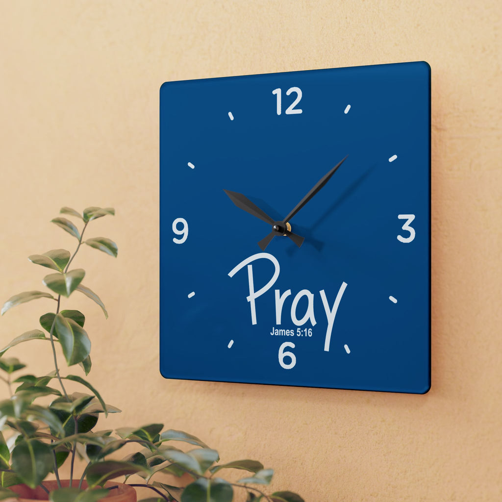 Pray Acrylic Wall Clock – James 5:16 Inspirational Scripture Clock