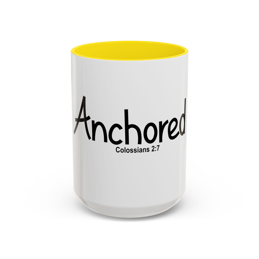 Anchored Coffee Mug — 'Anchored' Colossians 2:7 Scripture Accent Mug (11/15 oz)
