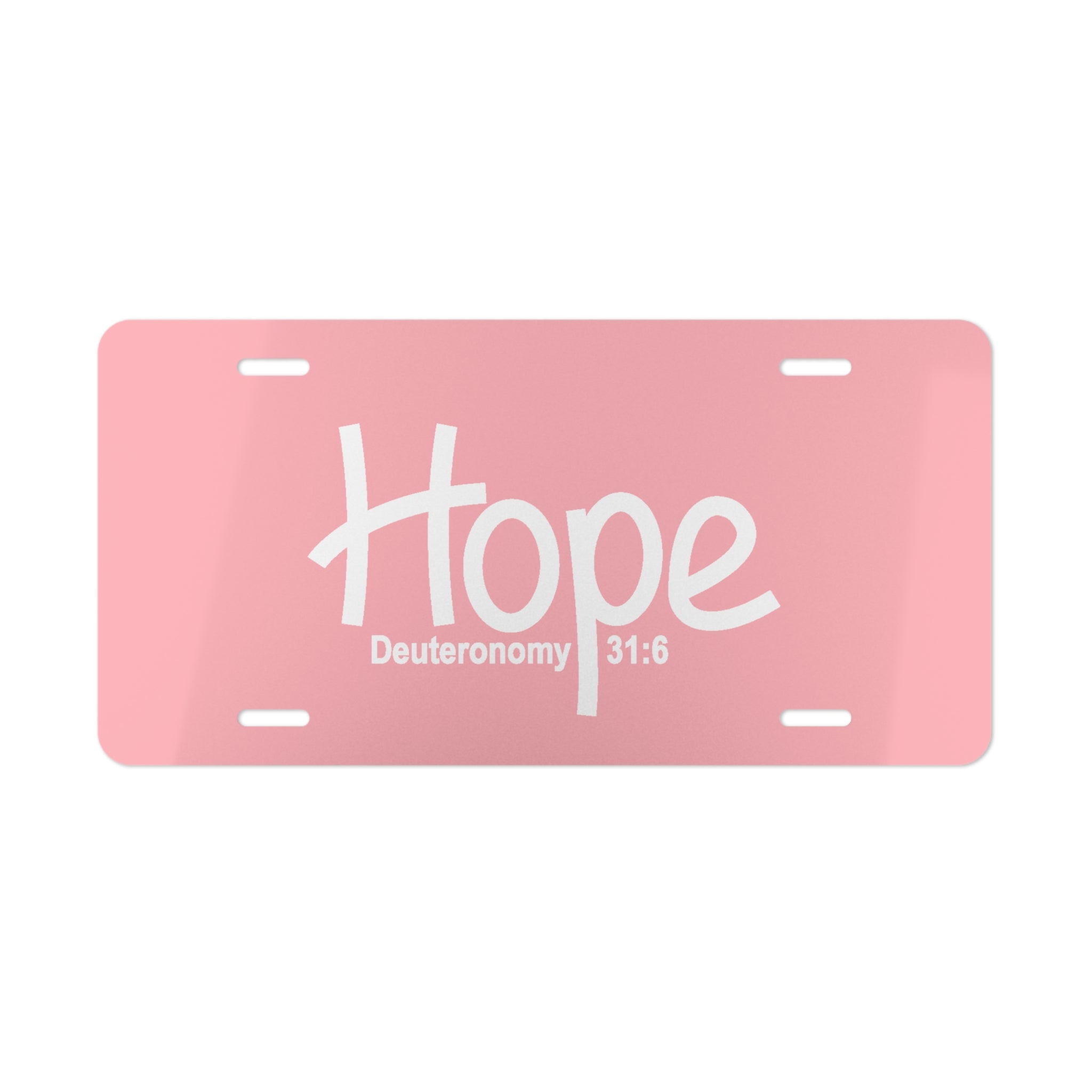Vanity Plate-Hope (Deuteronomy 31:6)