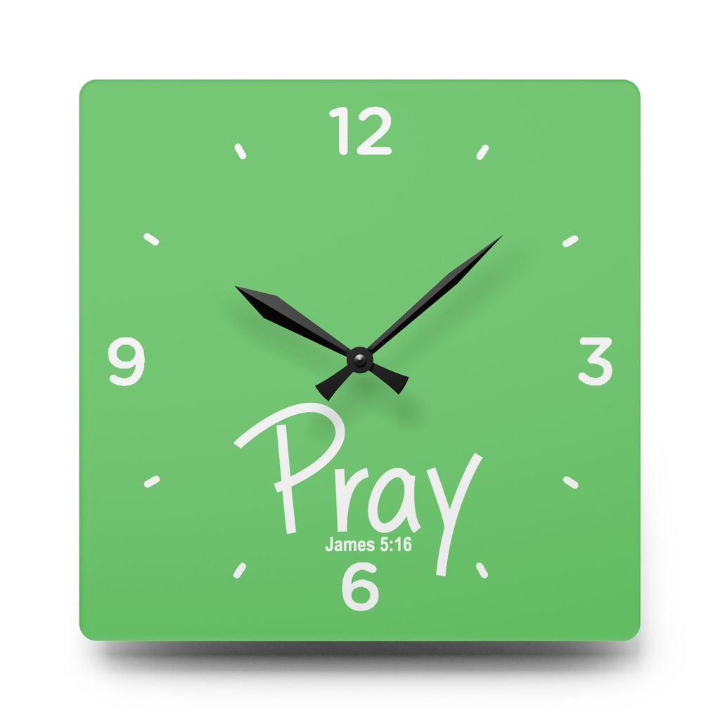 Pray Acrylic Wall Clock – James 5:16 Inspirational Scripture Clock