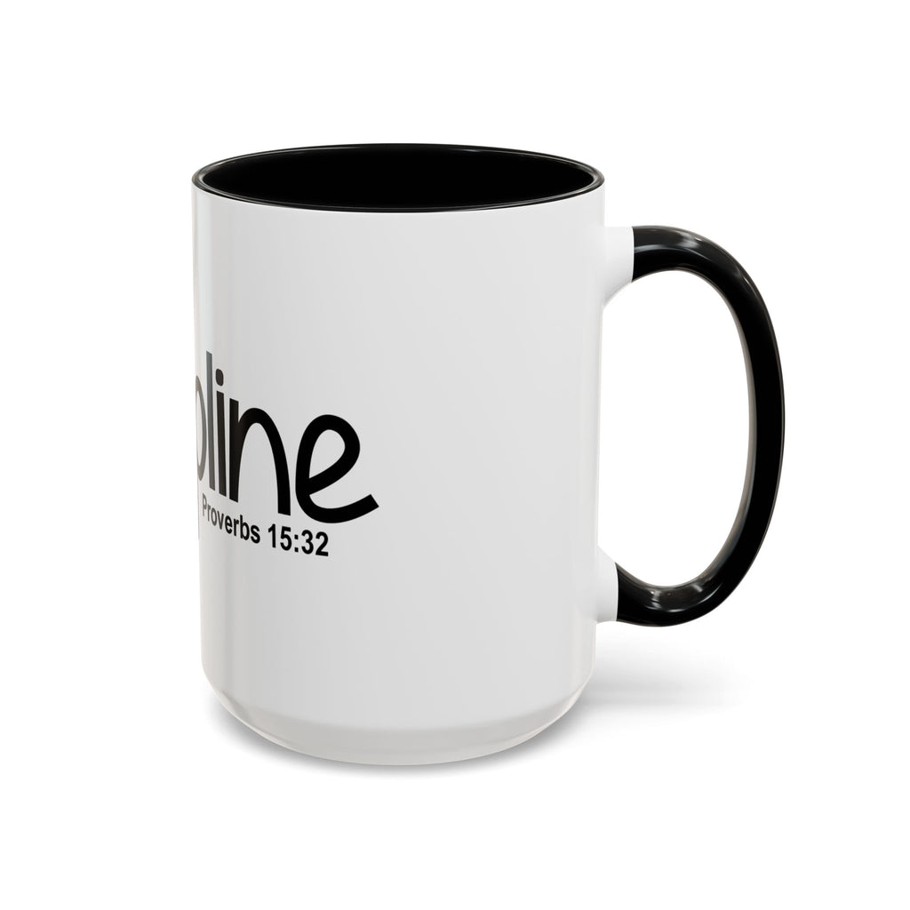 Discipline Inspirational 15oz Mug (Proverbs 15:32)