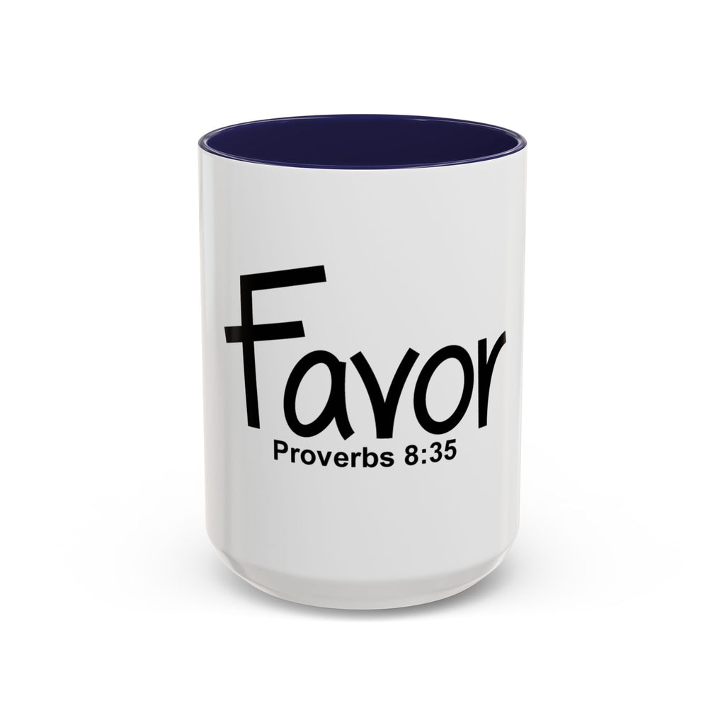 Favor Inspirational 15oz Mug (Proverbs 8:35)