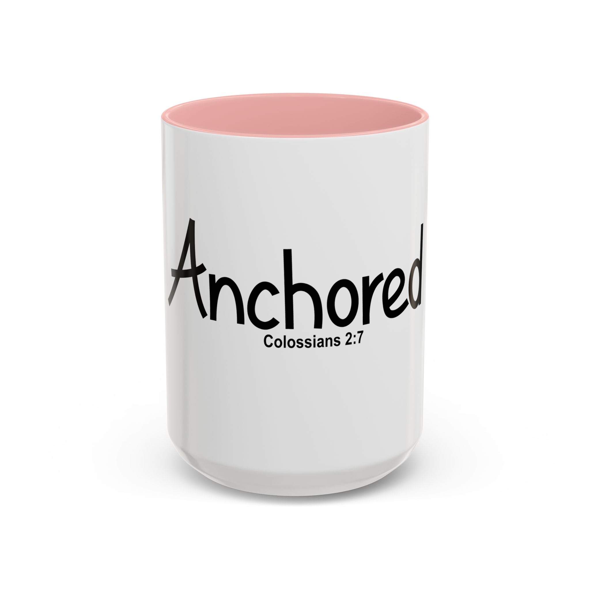 Anchored Coffee Mug — 'Anchored' Colossians 2:7 Scripture Accent Mug (11/15 oz)