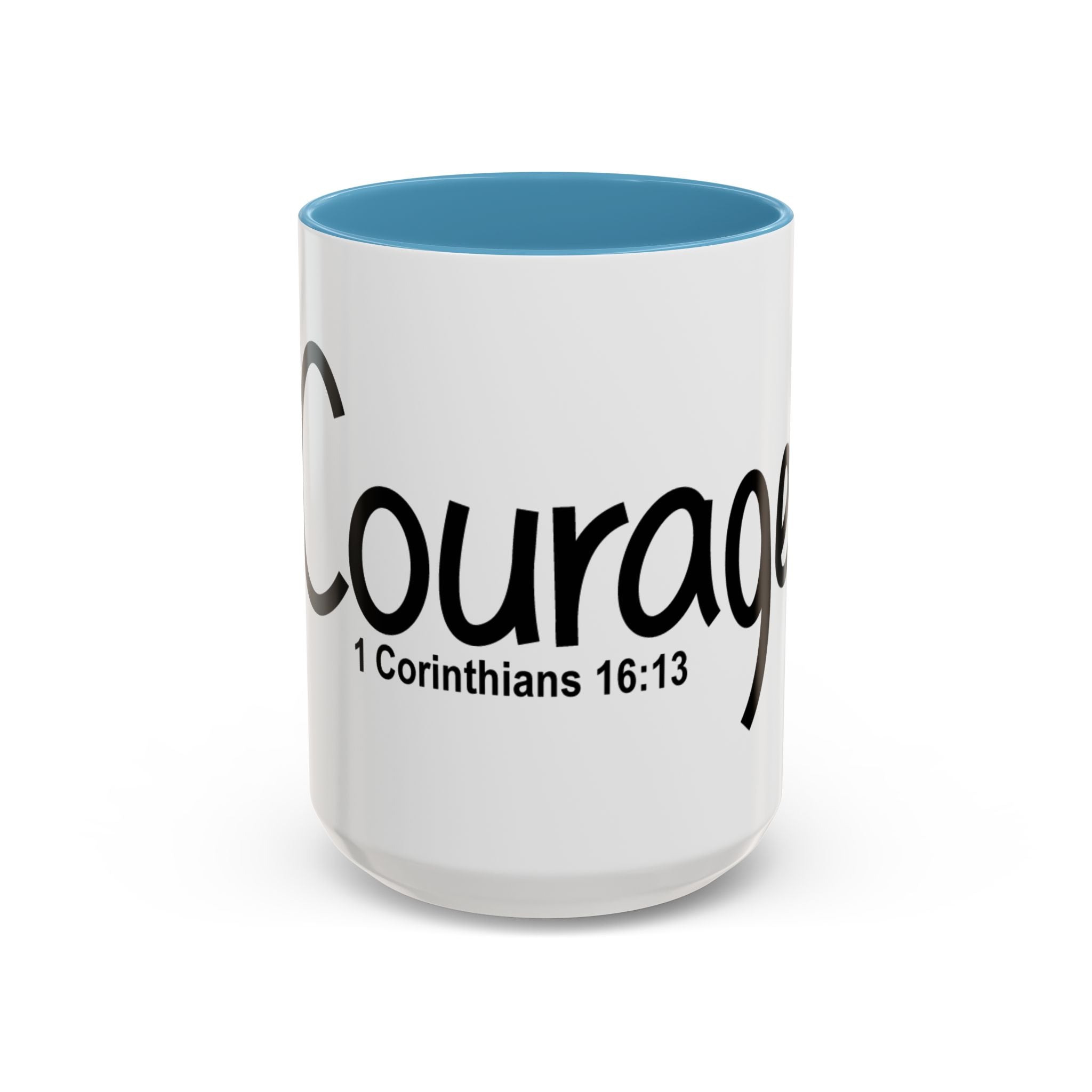 Courage Inspirational 15oz Mug (1 Corinthians 16:13)