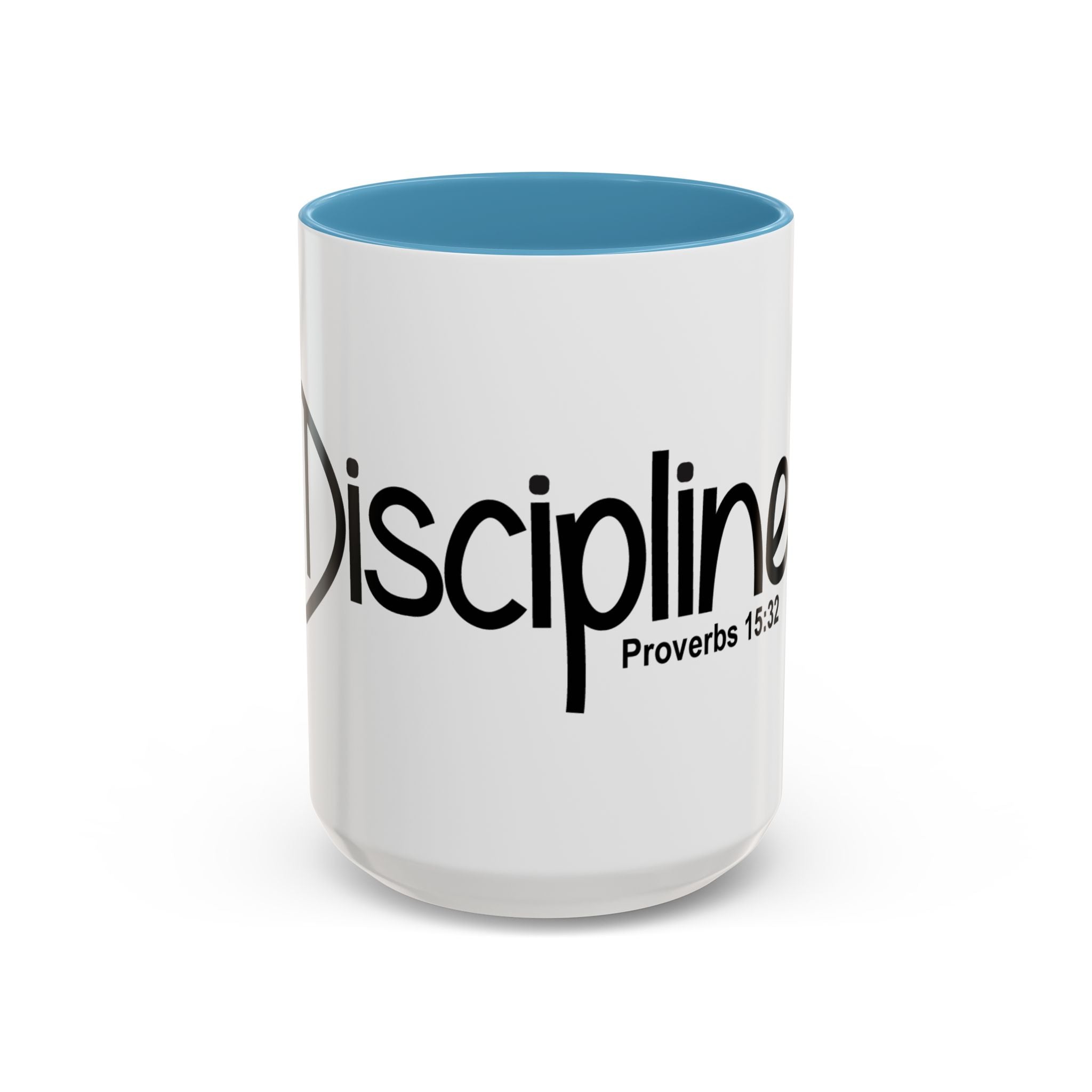 Discipline Inspirational 15oz Mug (Proverbs 15:32)