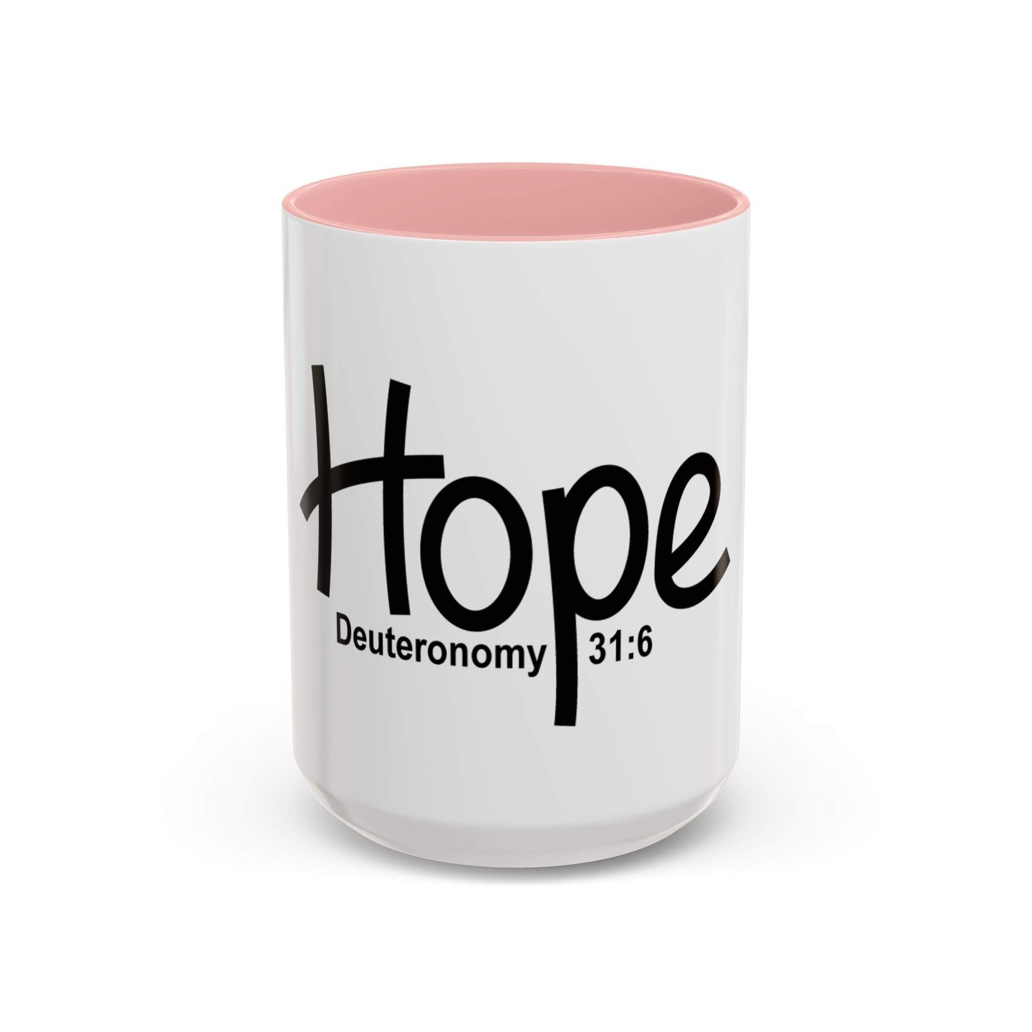 Hope Inspirational 15oz Mug (Deuteronomy 31:6)