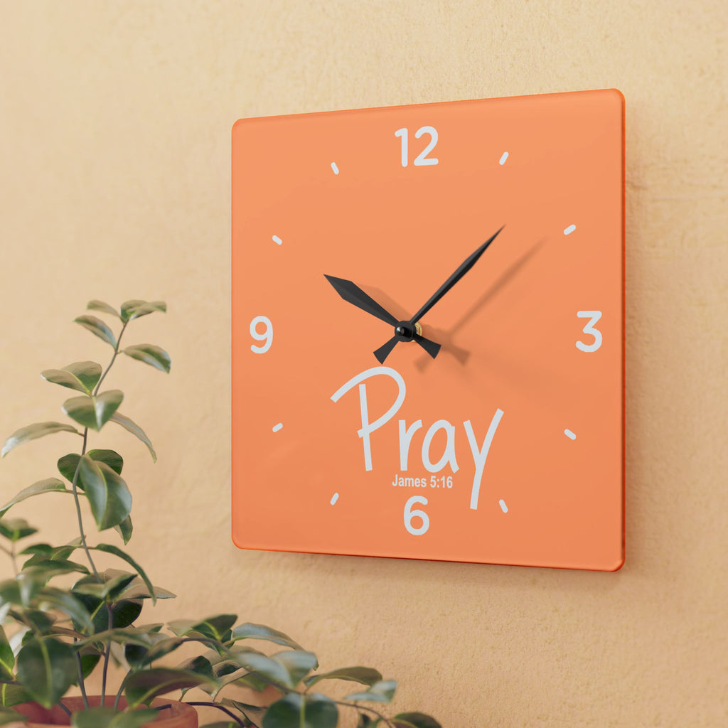 Pray Acrylic Wall Clock – James 5:16 Inspirational Scripture Clock