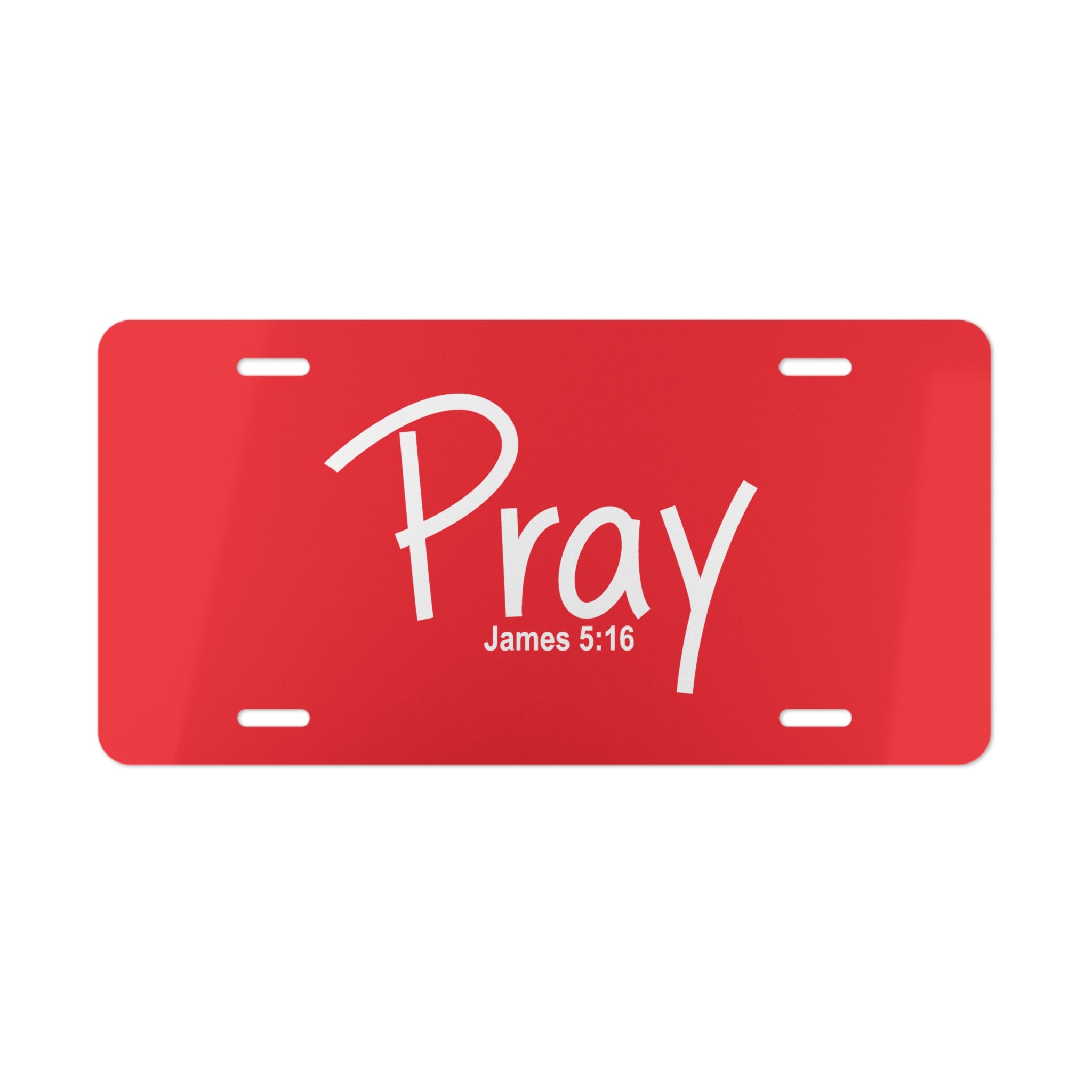 Vanity Plate-Pray (James 5:16)