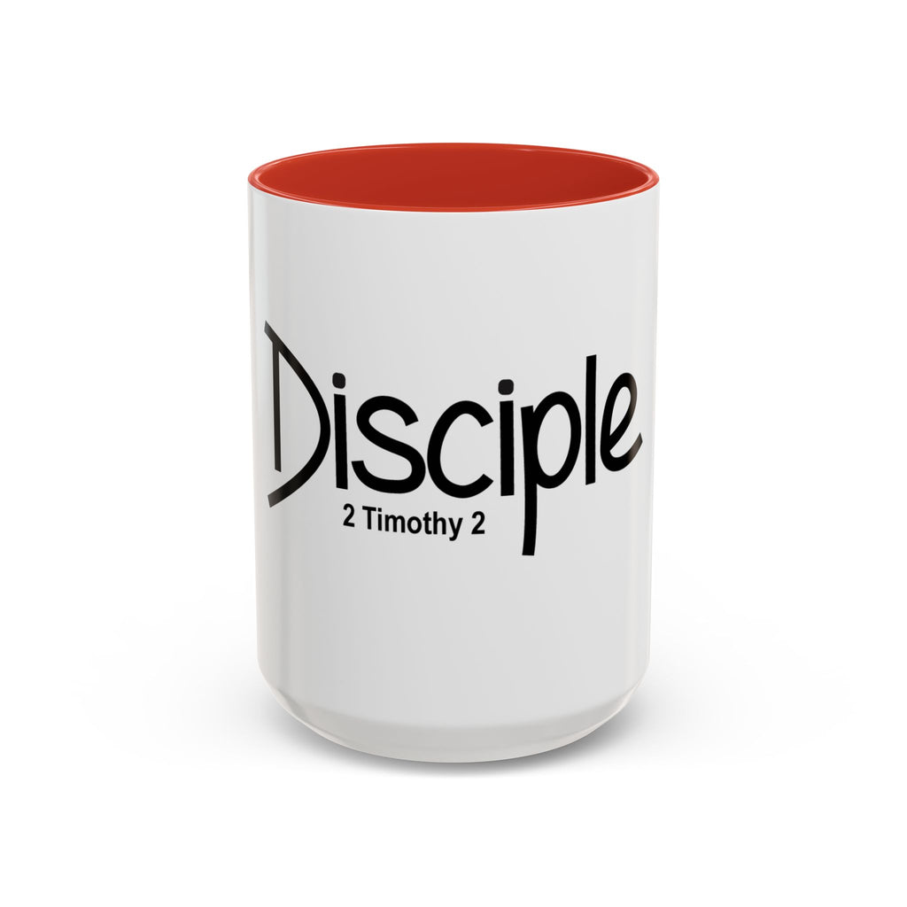Disciple Coffee Mug – 'Disciple 2 Timothy 2' Christian Scripture Accent Mug (11/15oz)