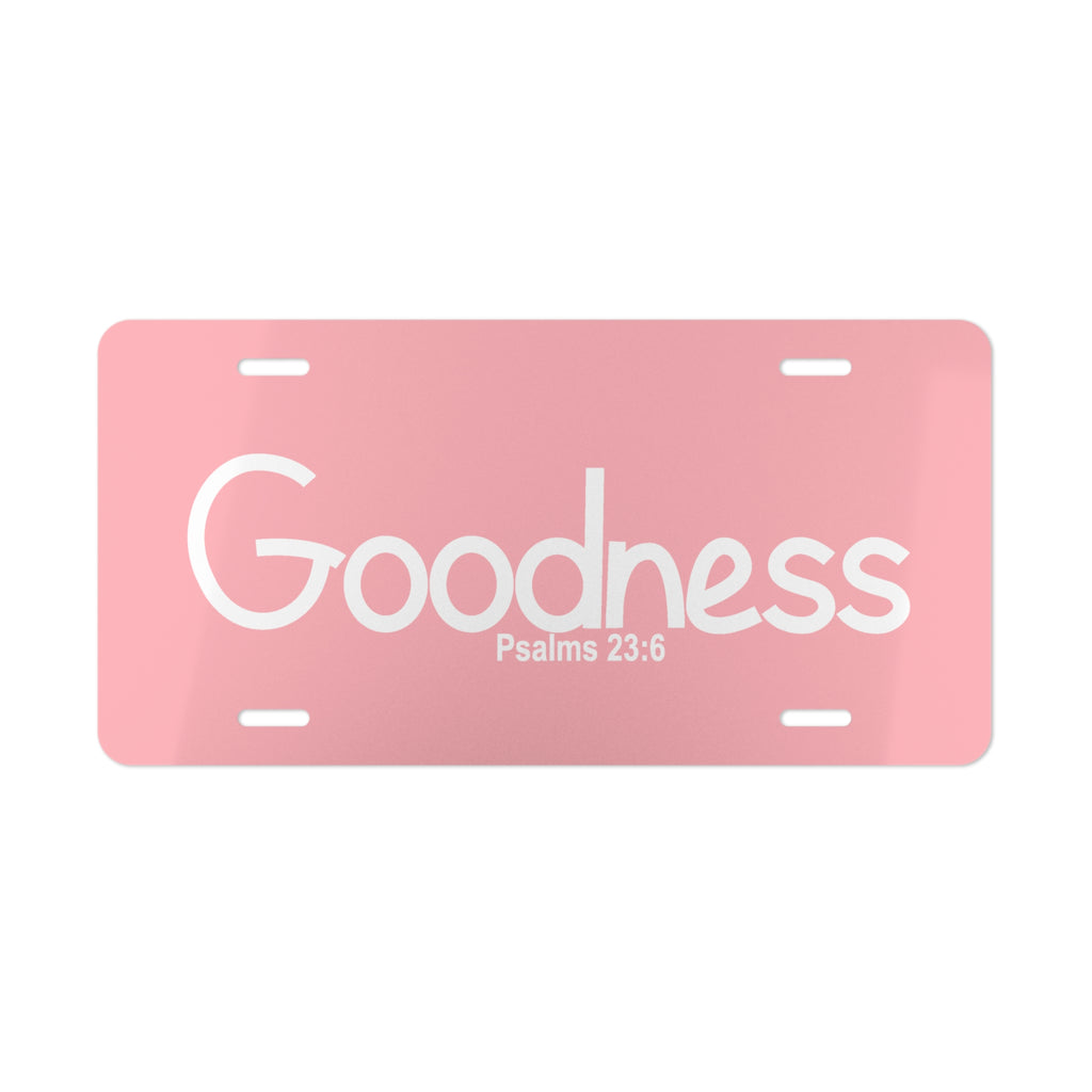 Vanity Plate-Goodness (Psalms 23:6)