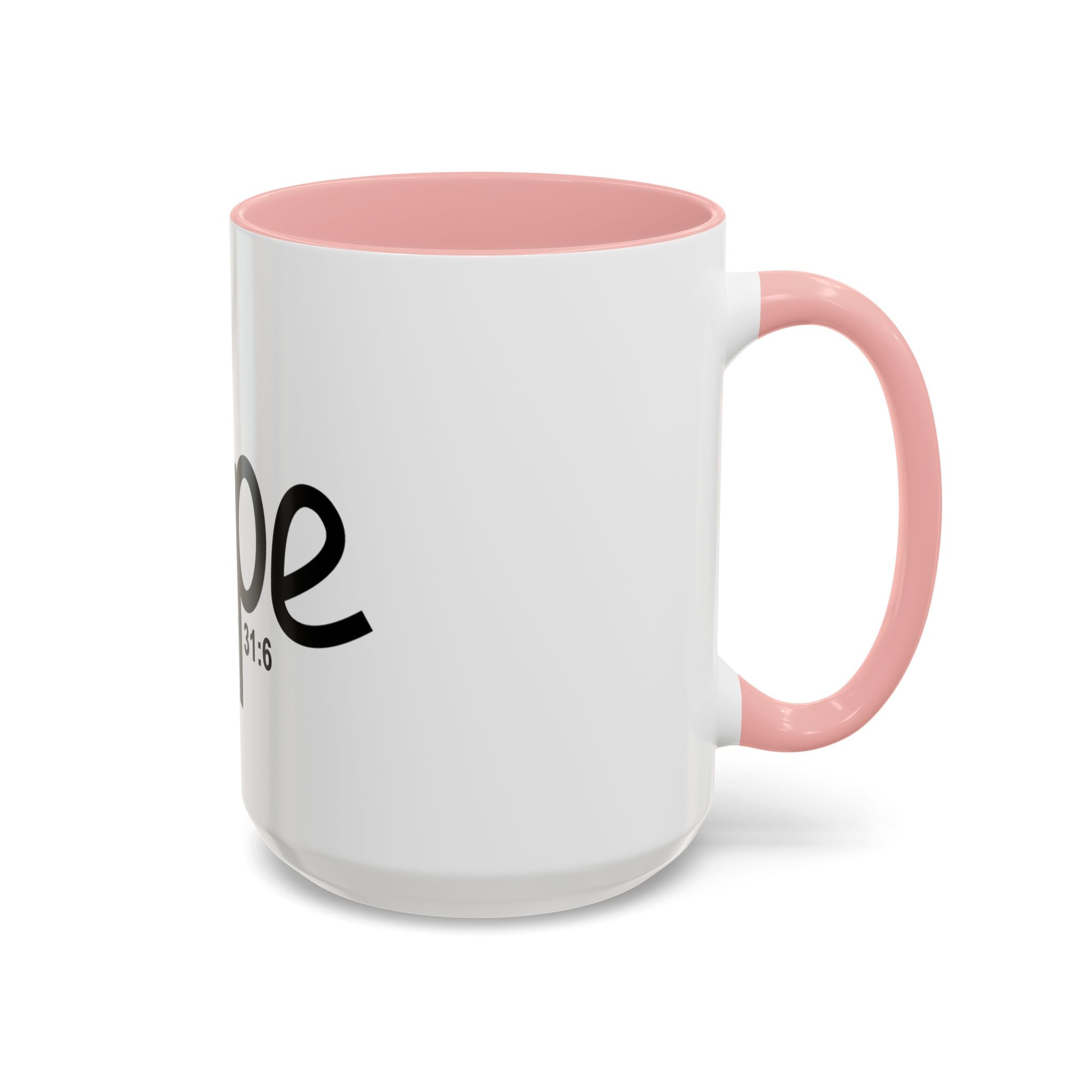 Hope Inspirational 15oz Mug (Deuteronomy 31:6)