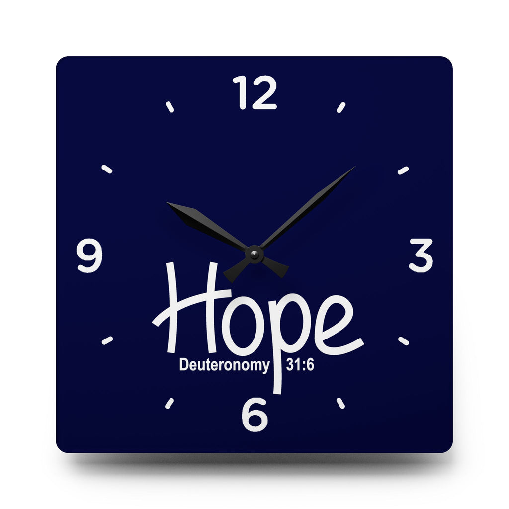 Hope Acrylic Wall Clock – Deuteronomy 31:6 Inspirational Scripture Clock