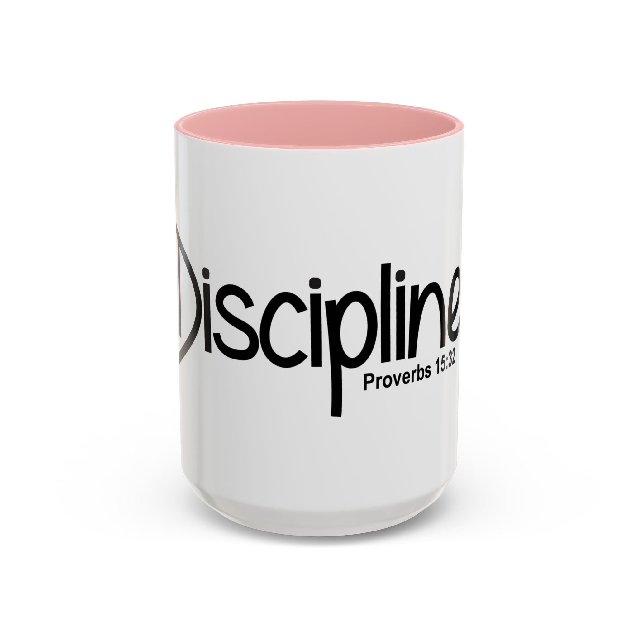 Discipline Inspirational 15oz Mug (Proverbs 15:32)