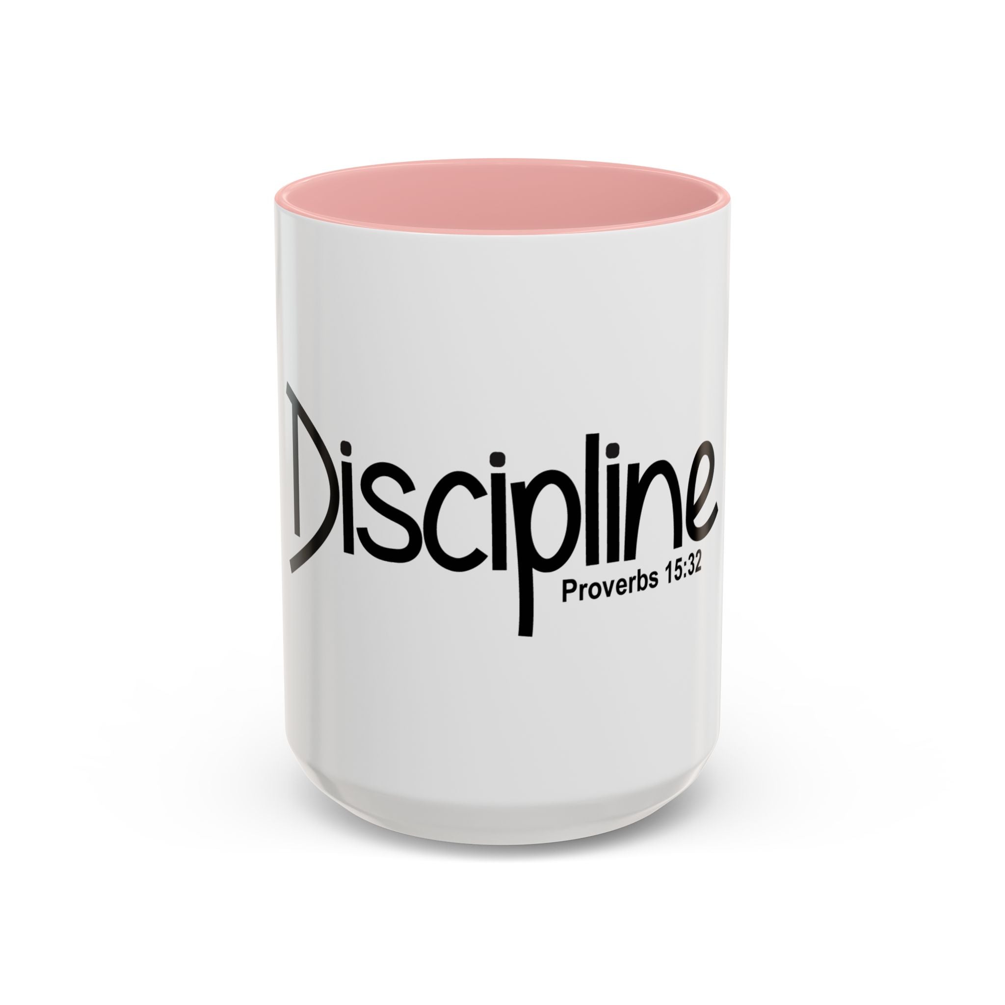 Discipline Inspirational 15oz Mug (Proverbs 15:32)