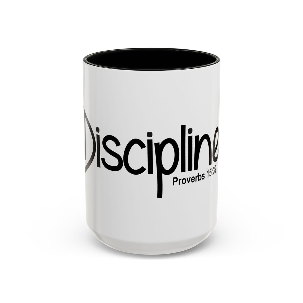 Discipline Inspirational 15oz Mug (Proverbs 15:32)