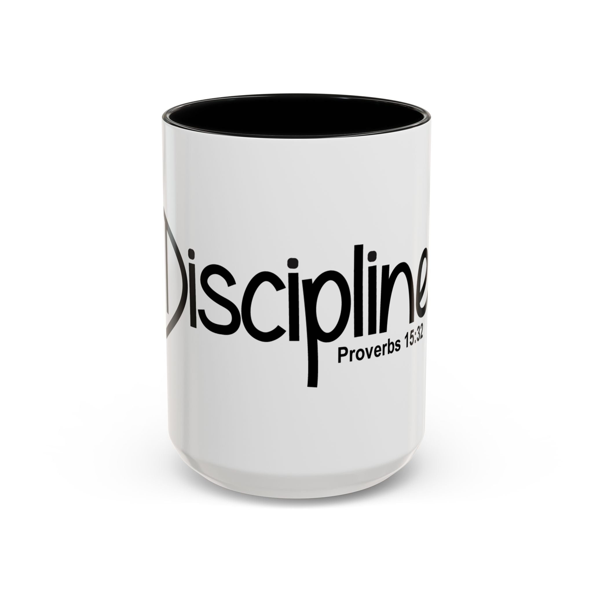 Discipline Inspirational 15oz Mug (Proverbs 15:32)