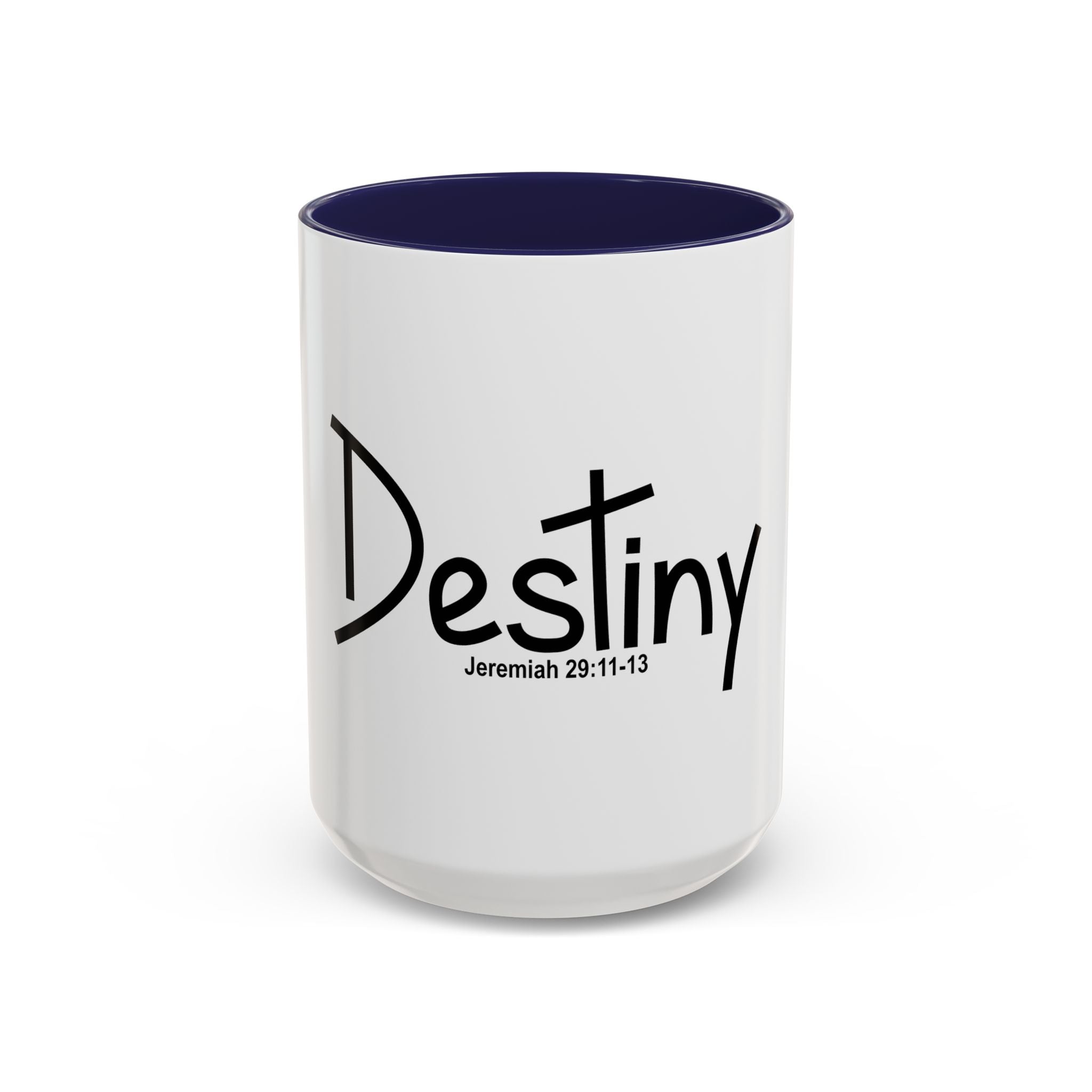 Destiny Coffee Mug — Jeremiah 29:11-13 Inspirational Accent Mug