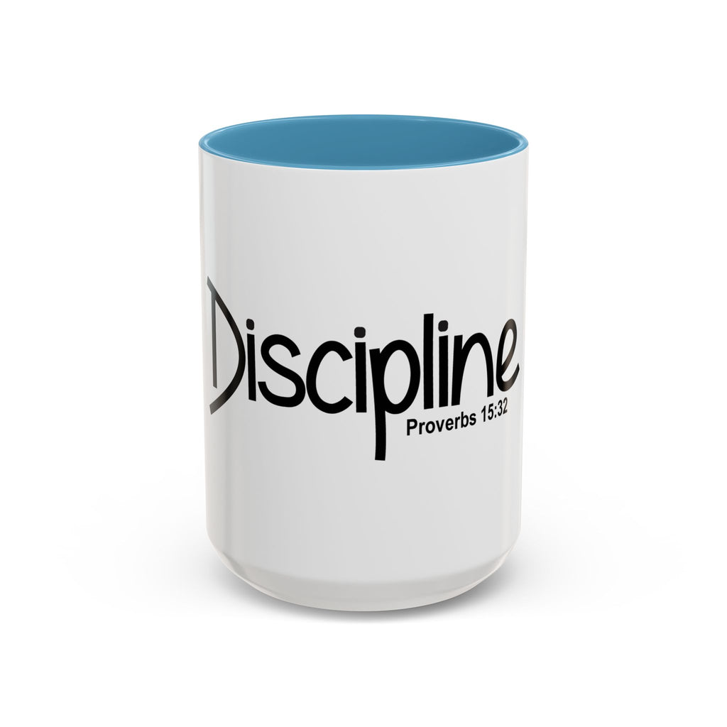 Discipline Inspirational 15oz Mug (Proverbs 15:32)