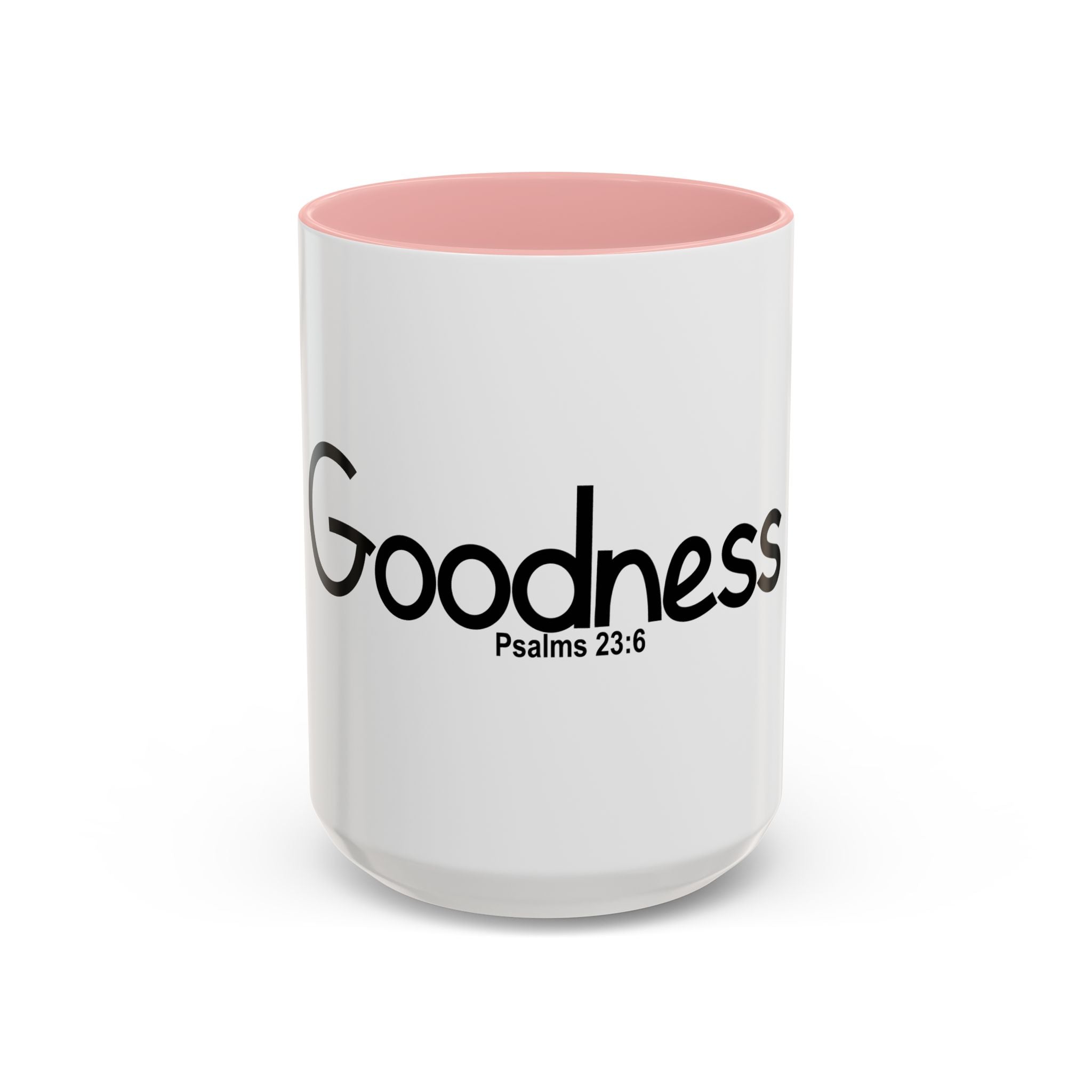 Goodness Inspirational 15oz Accent Mug (Psalms 23:6)