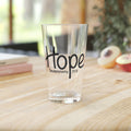 16oz Pint Glass-Hope