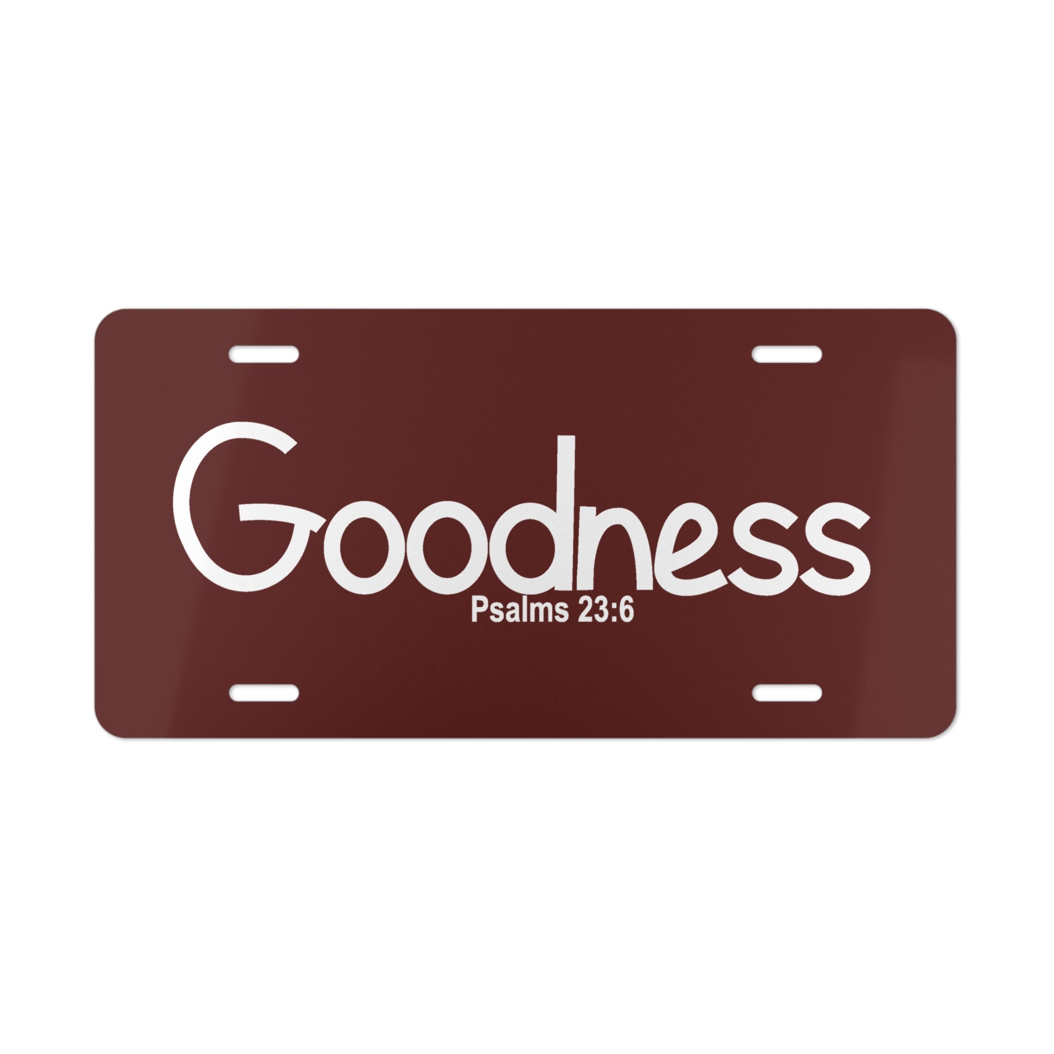 Vanity Plate-Goodness (Psalms 23:6)